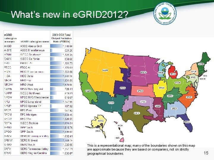 What’s new in e. GRID 2012? This is a representational map; many of the