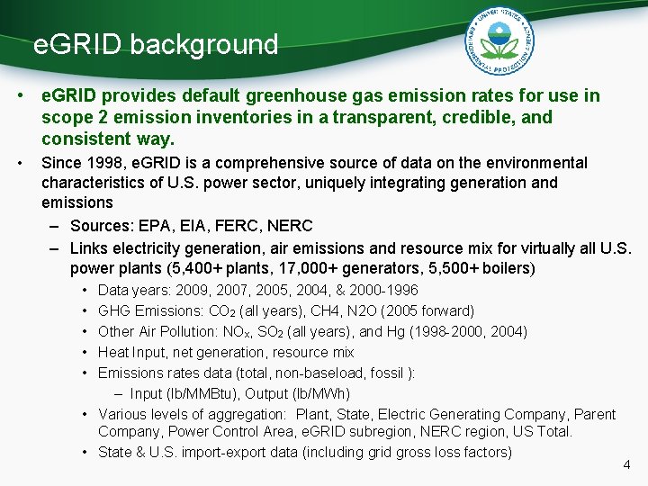 e. GRID background • e. GRID provides default greenhouse gas emission rates for use