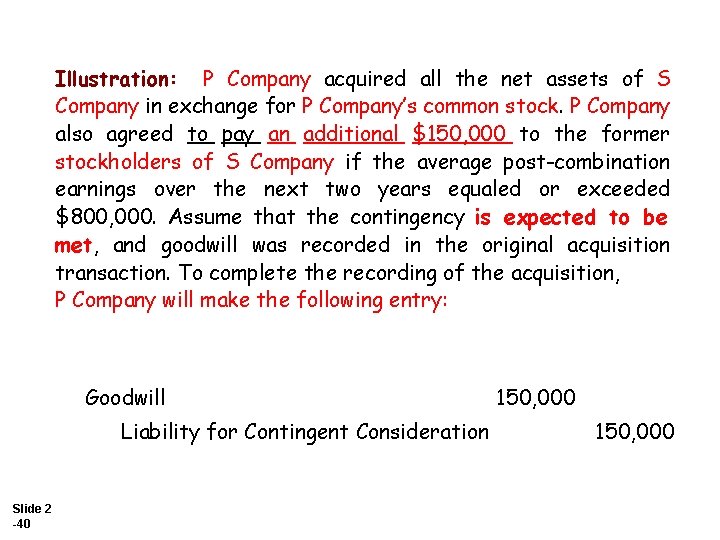 Illustration: P Company acquired all the net assets of S Company in exchange for