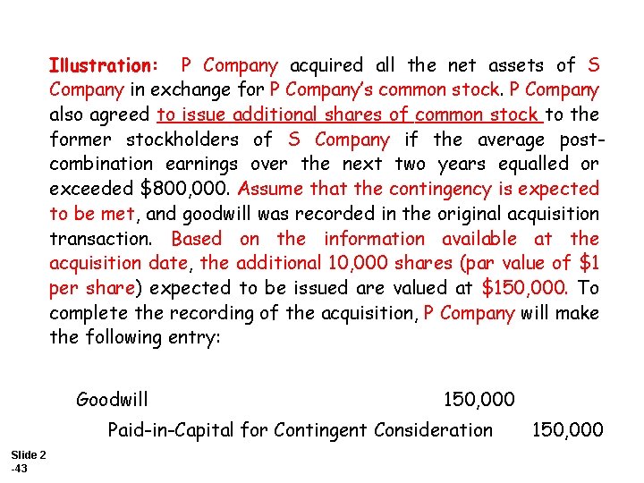 Illustration: P Company acquired all the net assets of S Company in exchange for