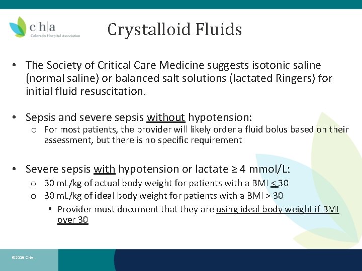 Crystalloid Fluids • The Society of Critical Care Medicine suggests isotonic saline (normal saline) Crystalloid Fluids • The Society of Critical Care Medicine suggests isotonic saline (normal saline)