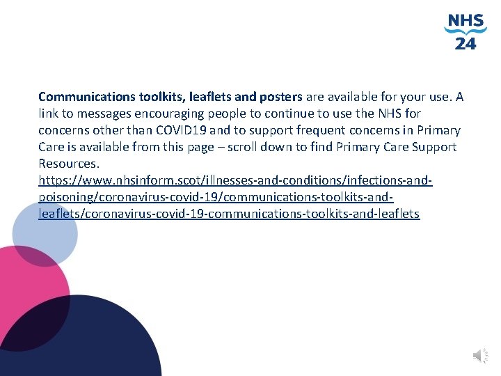 Communications toolkits, leaflets and posters are available for your use. A link to messages