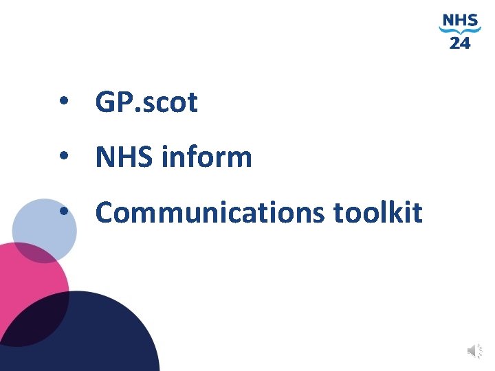 • GP. scot • NHS inform • Communications toolkit 