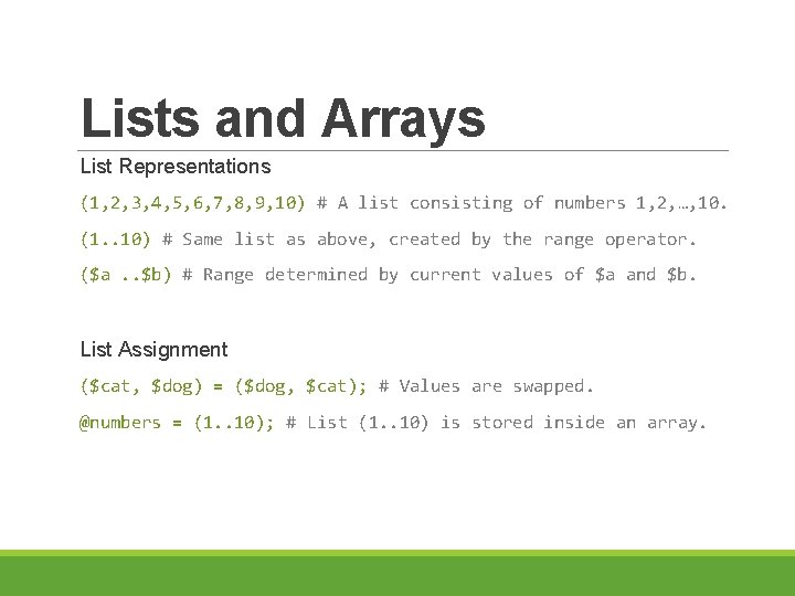 Lists and Arrays List Representations (1, 2, 3, 4, 5, 6, 7, 8, 9,