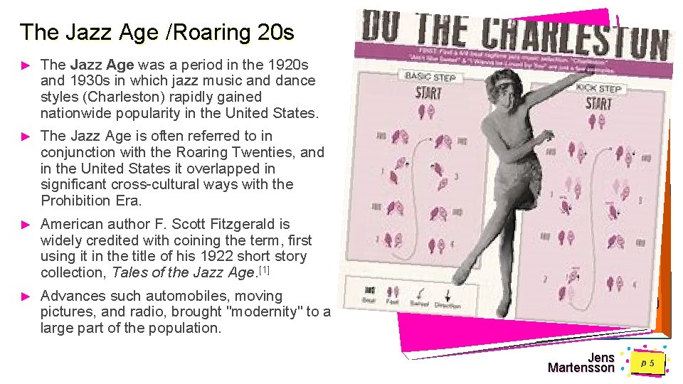 The Jazz Age /Roaring 20 s ► The Jazz Age was a period in