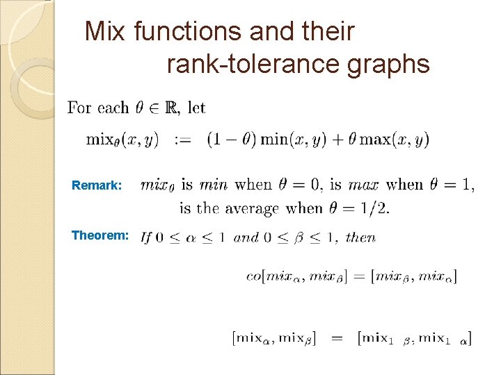 Mix functions and their rank-tolerance graphs Remark: Theorem: 