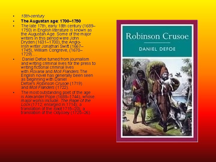  • • • 18 th-century The Augustan age: 1700– 1750 The late 17