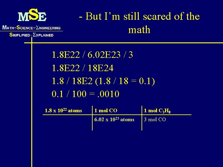 - But I’m still scared of the math 1. 8 E 22 / 6.