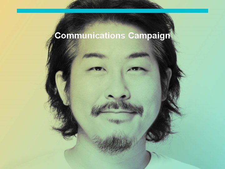 Communications Campaign 