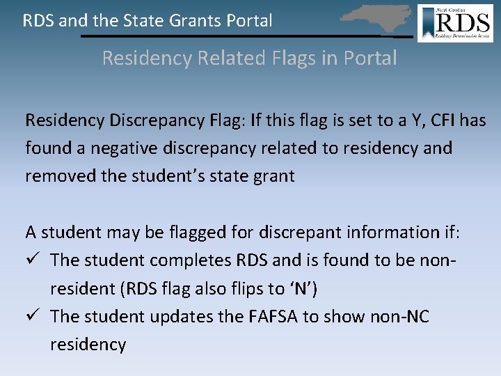 RDS and the State Grants Portal Residency Related Flags in Portal Residency Discrepancy Flag: