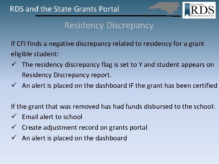 RDS and the State Grants Portal Residency Discrepancy If CFI finds a negative discrepancy