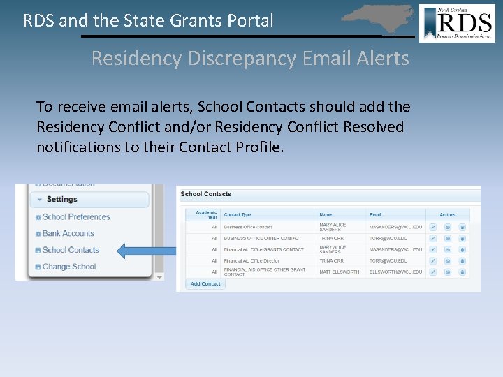 RDS and the State Grants Portal Residency Discrepancy Email Alerts To receive email alerts,