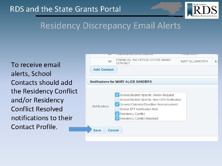 RDS and the State Grants Portal Residency Discrepancy Email Alerts To receive email alerts,