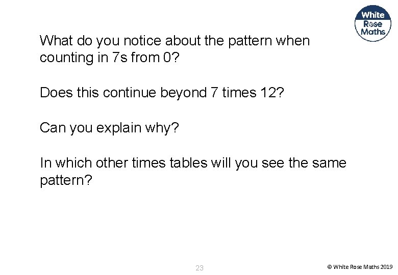 What do you notice about the pattern when counting in 7 s from 0?