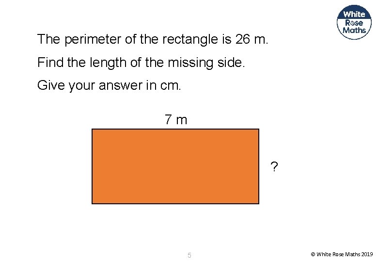 The perimeter of the rectangle is 26 m. Find the length of the missing