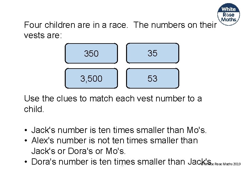 Four children are in a race. The numbers on their vests are: 350 35