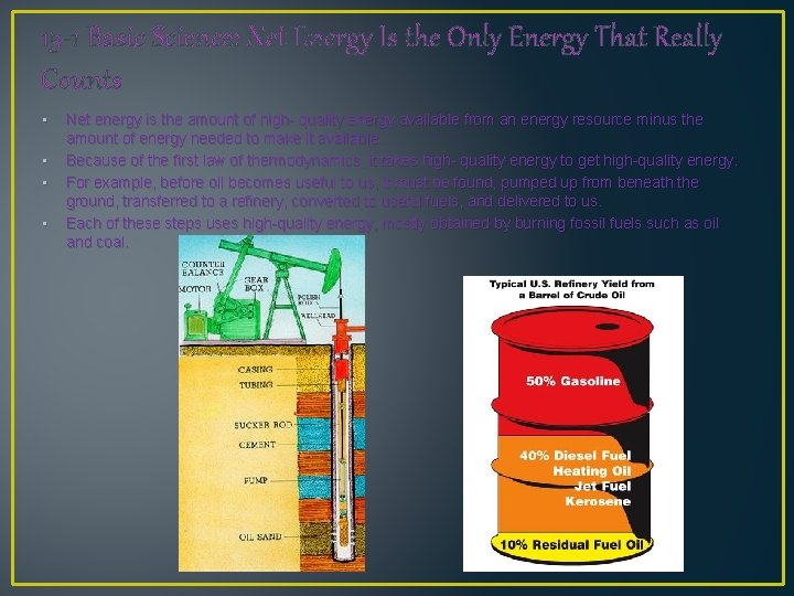 15 -1 Basic Science: Net Energy Is the Only Energy That Really Counts •