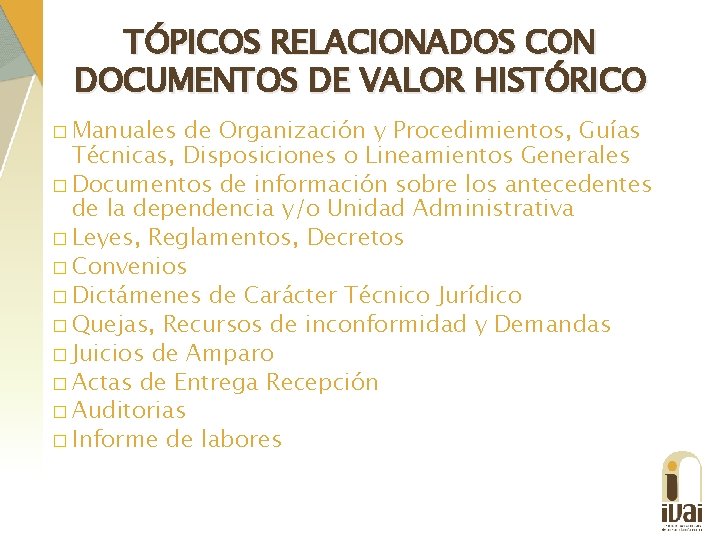 TÓPICOS RELACIONADOS CON DOCUMENTOS DE VALOR HISTÓRICO � Manuales de Organización y Procedimientos, Guías