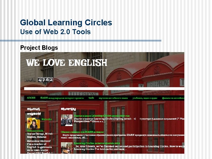 Global Learning Circles Use of Web 2. 0 Tools Project Blogs 