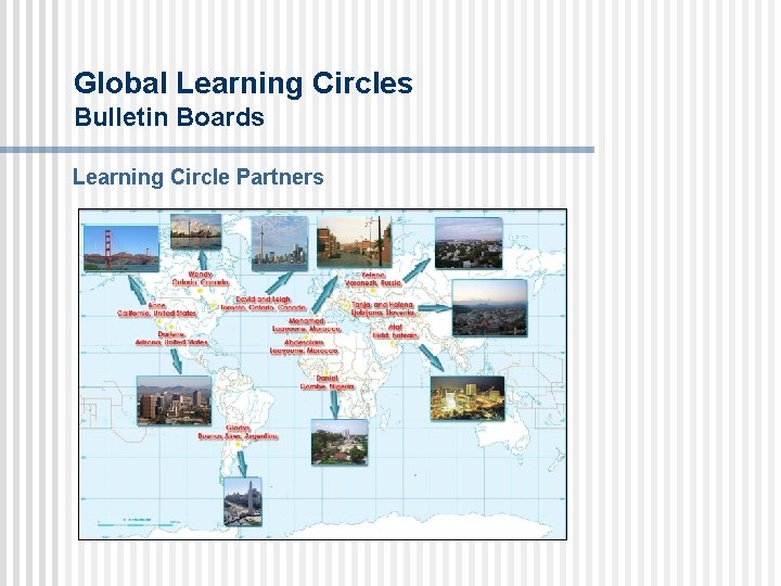 Global Learning Circles Bulletin Boards Learning Circle Partners 