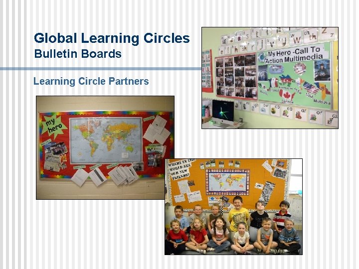 Global Learning Circles Bulletin Boards Learning Circle Partners 