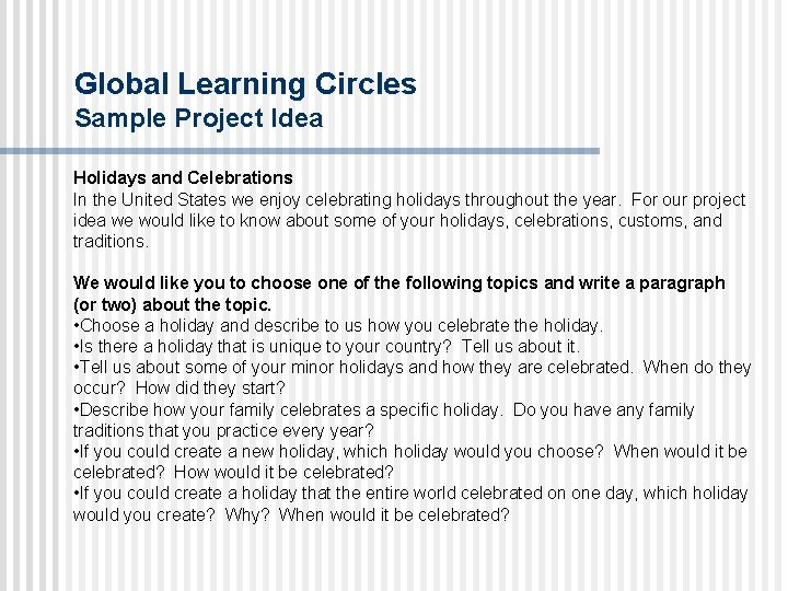 Global Learning Circles Sample Project Idea Holidays and Celebrations In the United States we