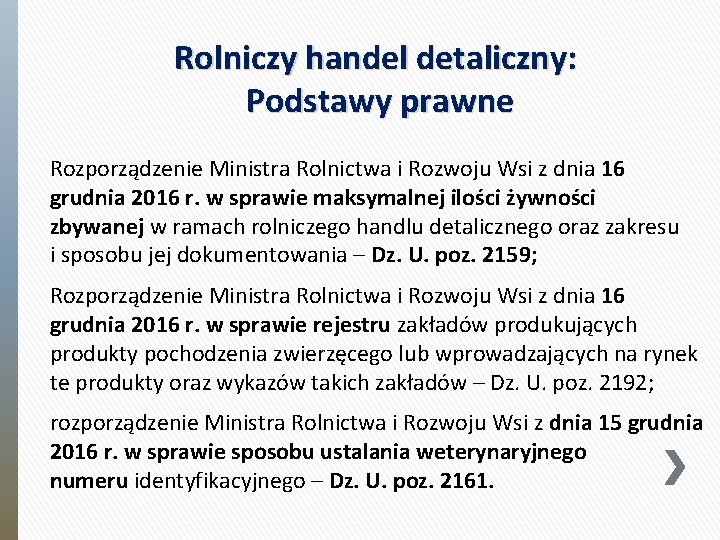 Rolniczy handel detaliczny: Podstawy prawne Rozporządzenie Ministra Rolnictwa i Rozwoju Wsi z dnia 16