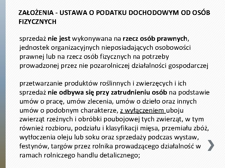 ZAŁOŻENIA - USTAWA O PODATKU DOCHODOWYM OD OSÓB FIZYCZNYCH sprzedaż nie jest wykonywana na