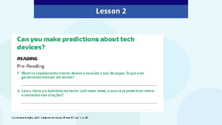 Lesson 2 Currículo em Ação, 2021. Caderno do Aluno, 8º ano EF, vol. 1,