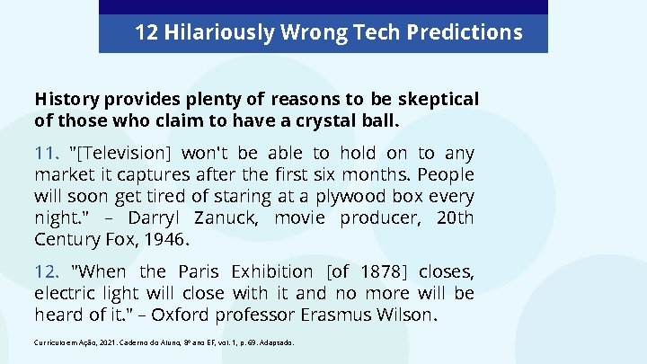 12 Hilariously Wrong Tech Predictions History provides plenty of reasons to be skeptical of