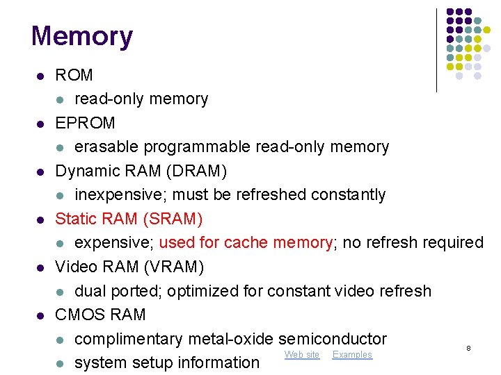 Memory l l l ROM l read-only memory EPROM l erasable programmable read-only memory