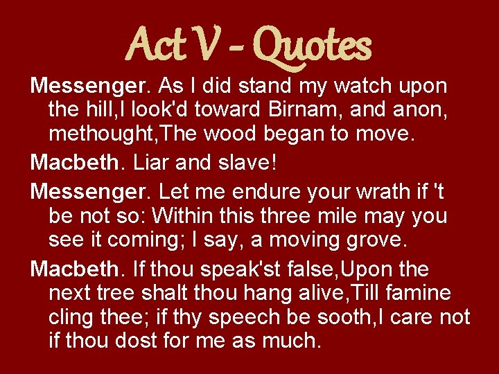 Act V - Quotes Messenger. As I did stand my watch upon the hill,