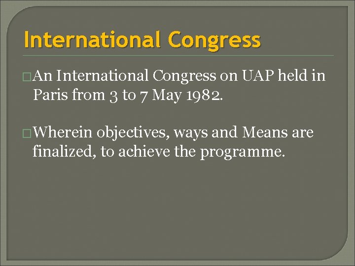 International Congress �An International Congress on UAP held in Paris from 3 to 7