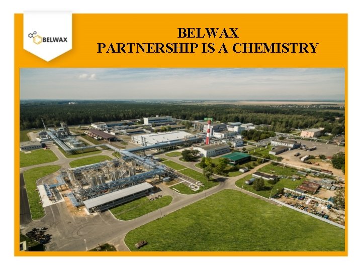 BELWAX PARTNERSHIP IS A CHEMISTRY 
