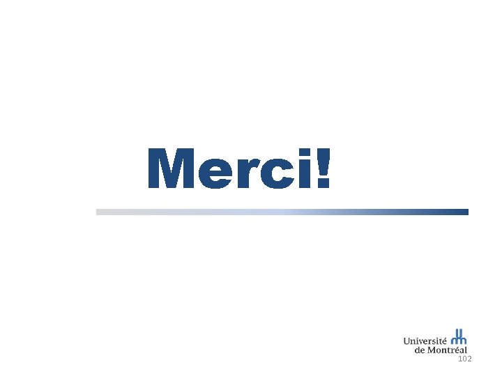 Merci! 102 
