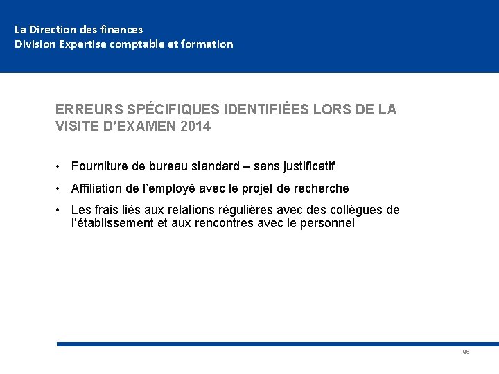 La Direction des finances Division Expertise comptable et formation ERREURS SPÉCIFIQUES IDENTIFIÉES LORS DE