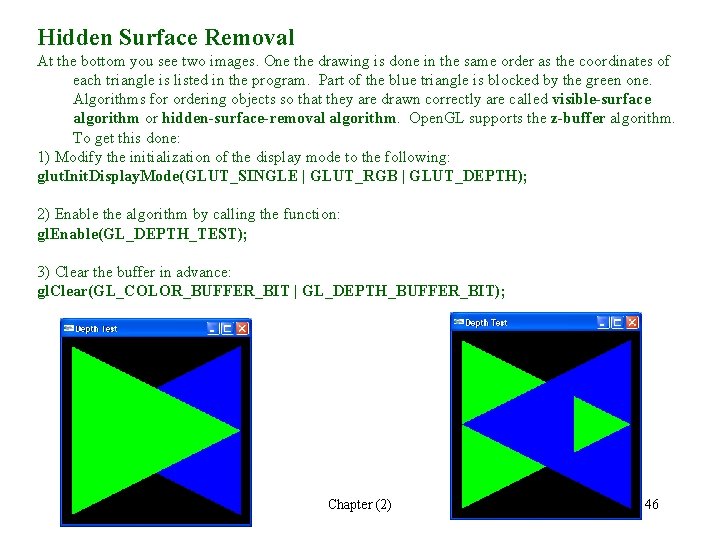 Hidden Surface Removal At the bottom you see two images. One the drawing is