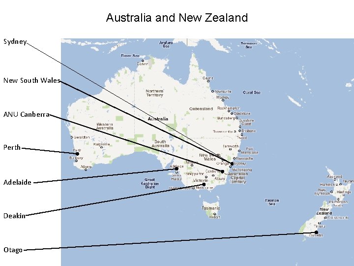 Australia and New Zealand Sydney New South Wales ANU Canberra Perth Adelaide Deakin Otago