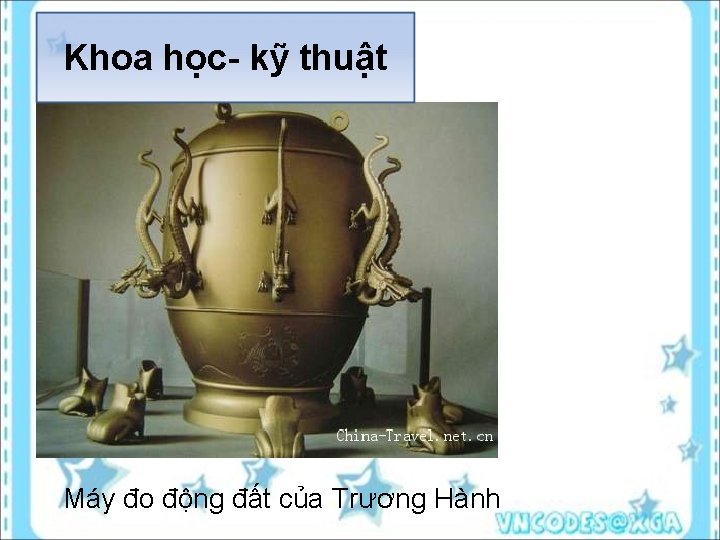 Khoa học kỹ thuật Máy đo động đất của Trương Hành 