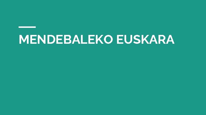 MENDEBALEKO EUSKARA 