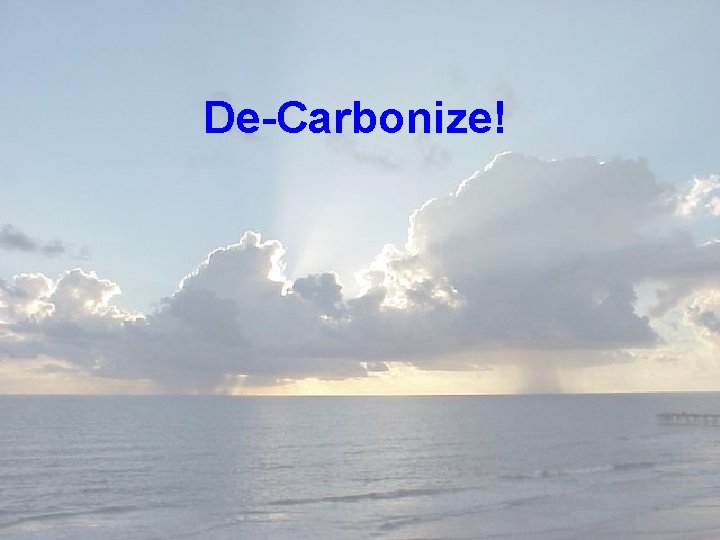 De-Carbonize! 