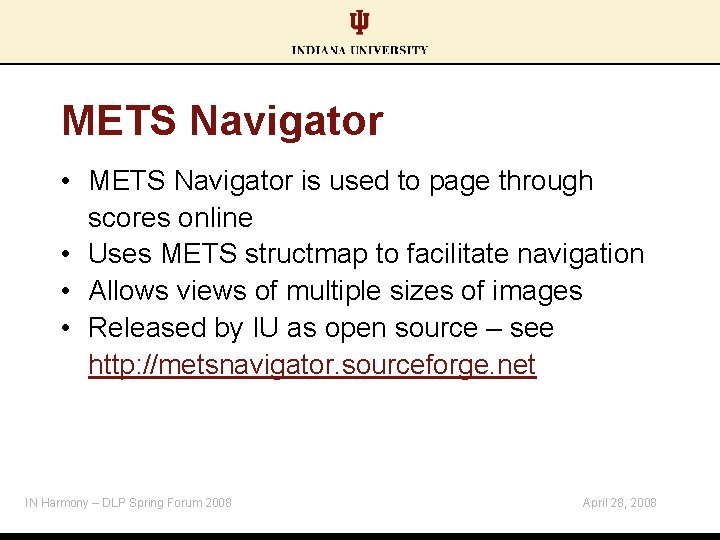 METS Navigator • METS Navigator is used to page through scores online • Uses