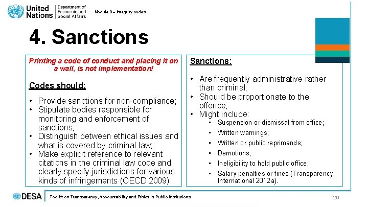 Module 8 – Integrity codes 4. Sanctions Printing a code of conduct and placing Module 8 – Integrity codes 4. Sanctions Printing a code of conduct and placing