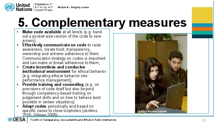 Module 8 – Integrity codes 5. Complementary measures • Make code available at all Module 8 – Integrity codes 5. Complementary measures • Make code available at all