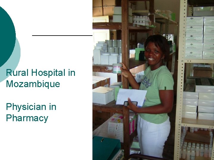 Rural Hospital in Mozambique Physician in Pharmacy 