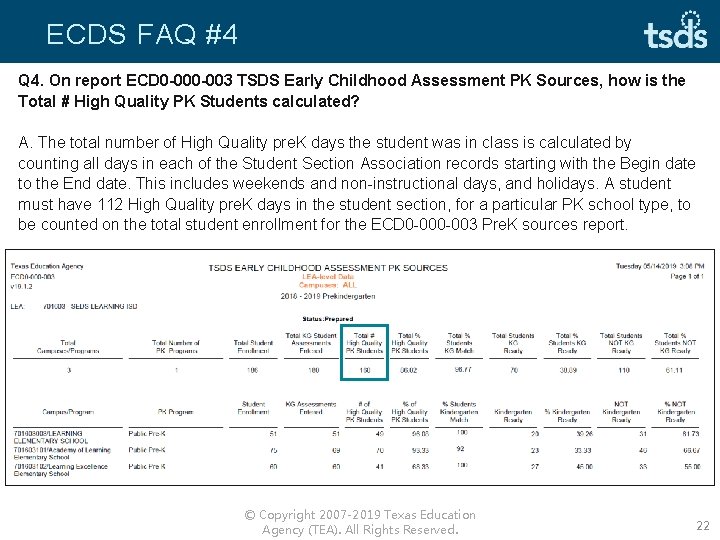 ECDS FAQ #4 Q 4. On report ECD 0 -003 TSDS Early Childhood Assessment