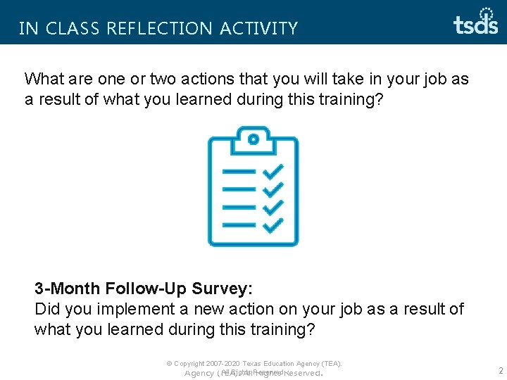 IN CLASS REFLECTION ACTIVITY What are one or two actions that you will take