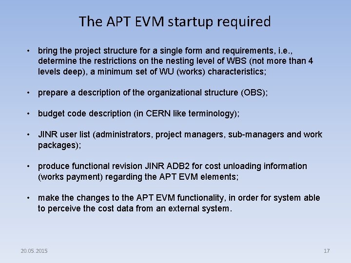 The APT EVM startup required • bring the project structure for a single form