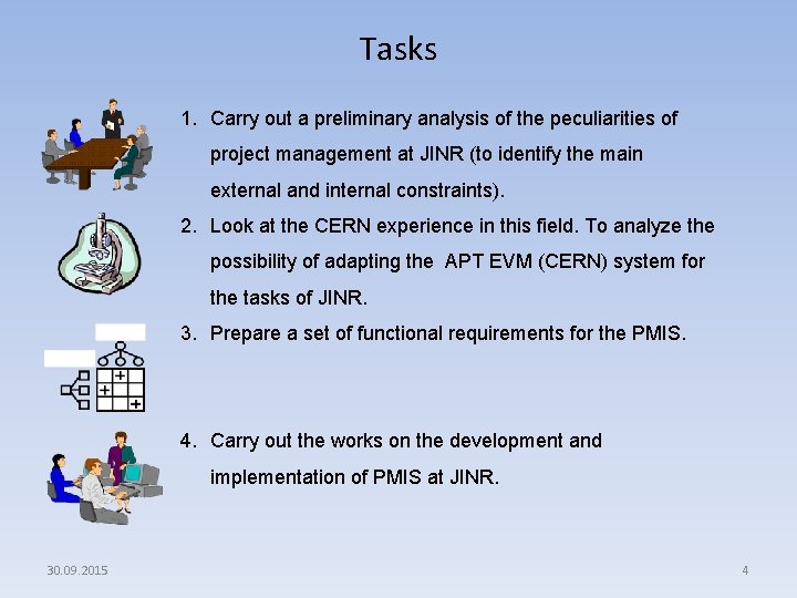 Tasks 1. Carry out a preliminary analysis of the peculiarities of project management at