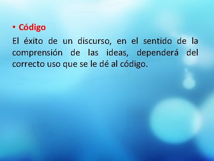  • Código El éxito de un discurso, en el sentido de la comprensión